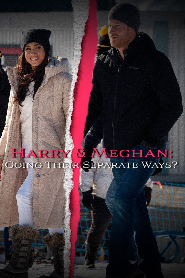 Harry & Meghan: Going Their Separate Ways? (2024)