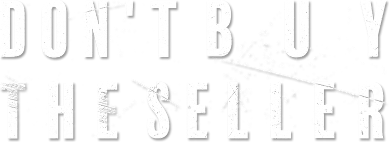 Don't Buy the Seller