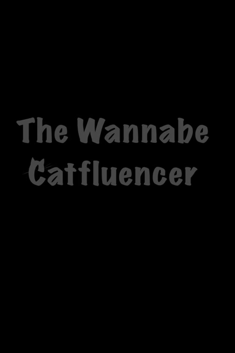 The Wannabe Catfluencer