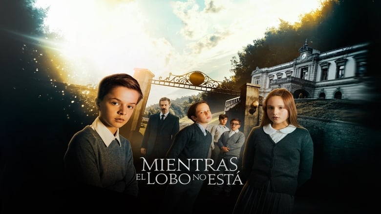 Voir Mientras El Lobo No Está en streaming vf gratuit sur streamizseries.net site special Films streaming