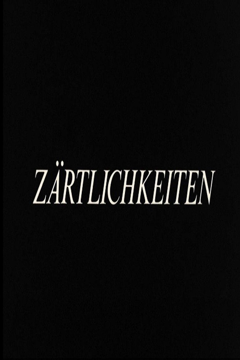 Zärtlichkeiten