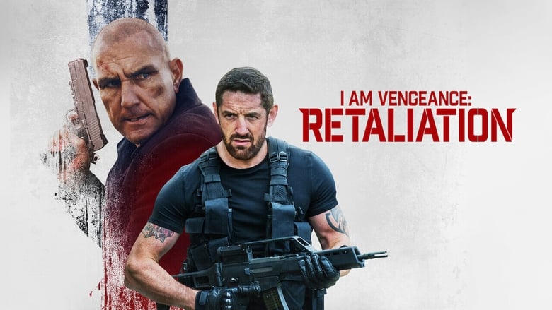 Regarder I Am Vengeance: Retaliation complet