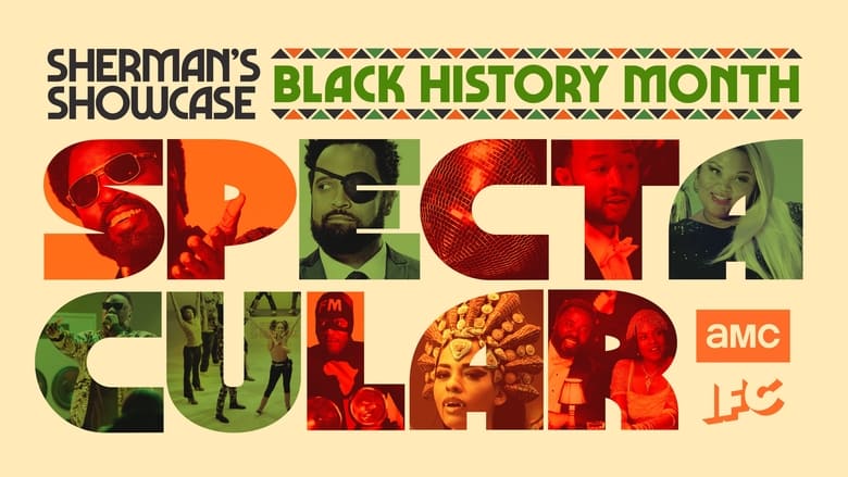 Sherman’s Showcase: Black History Month Spectacular