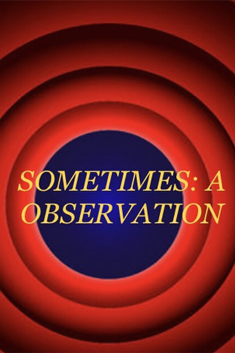 Sometimes: An Observation background