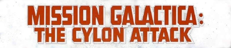 Mission Galactica: The Cylon Attack