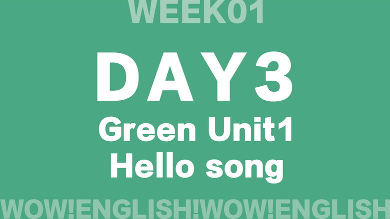 S01E13_D3.2-HELLO-Wow!Green - Unit 1 song