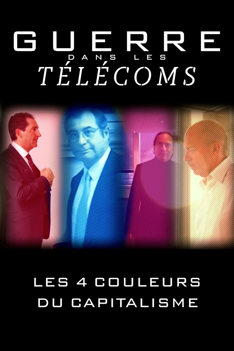 Guerre dans les télécoms : Les Quatre Couleurs du capitalisme (2016)