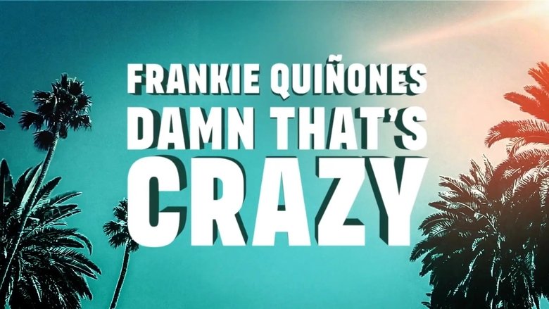 Frankie Quiñones: Isso É Loucura poster