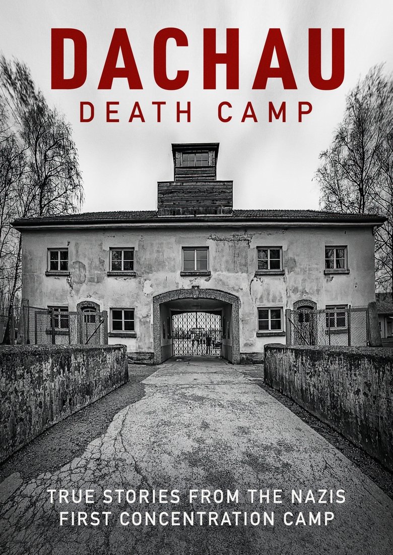 Dachau: Death Camp main poster