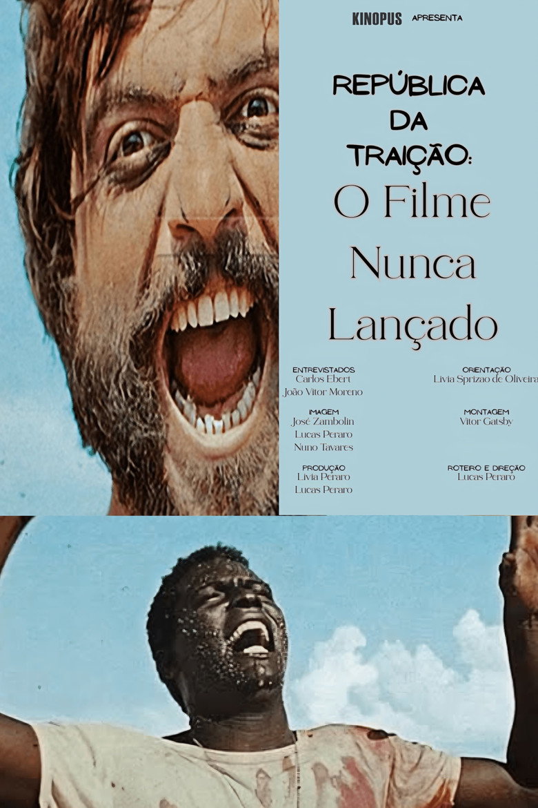 República Da Traição: O Filme Nunca Lançado