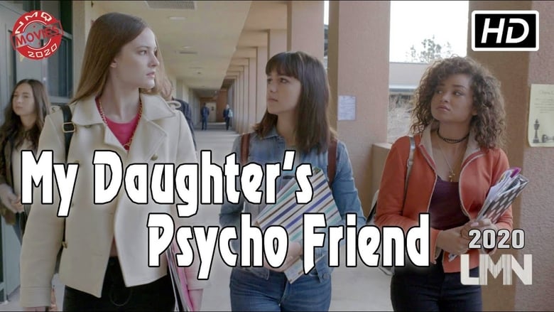 watch My Daughter's Psycho Friend now