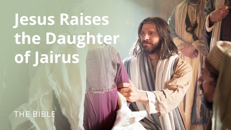 Still image for The Life of Jesus Christ season 1 episode 36: Mark 5 | Jesus Raises the Daughter of Jairus Still image for The Life of Jesus Christ season 1 episode 36: Mark 5 | Jesus Raises the Daughter of Jairus