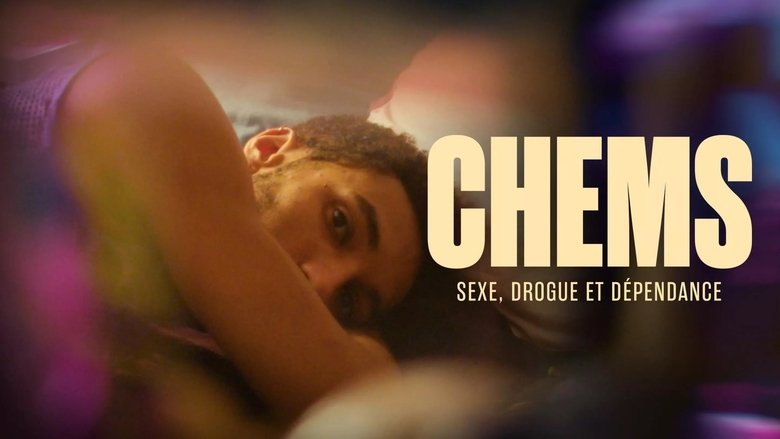 CHEMS : sexe, drogue et d&eacute;pendance - Le documentaire (2024)