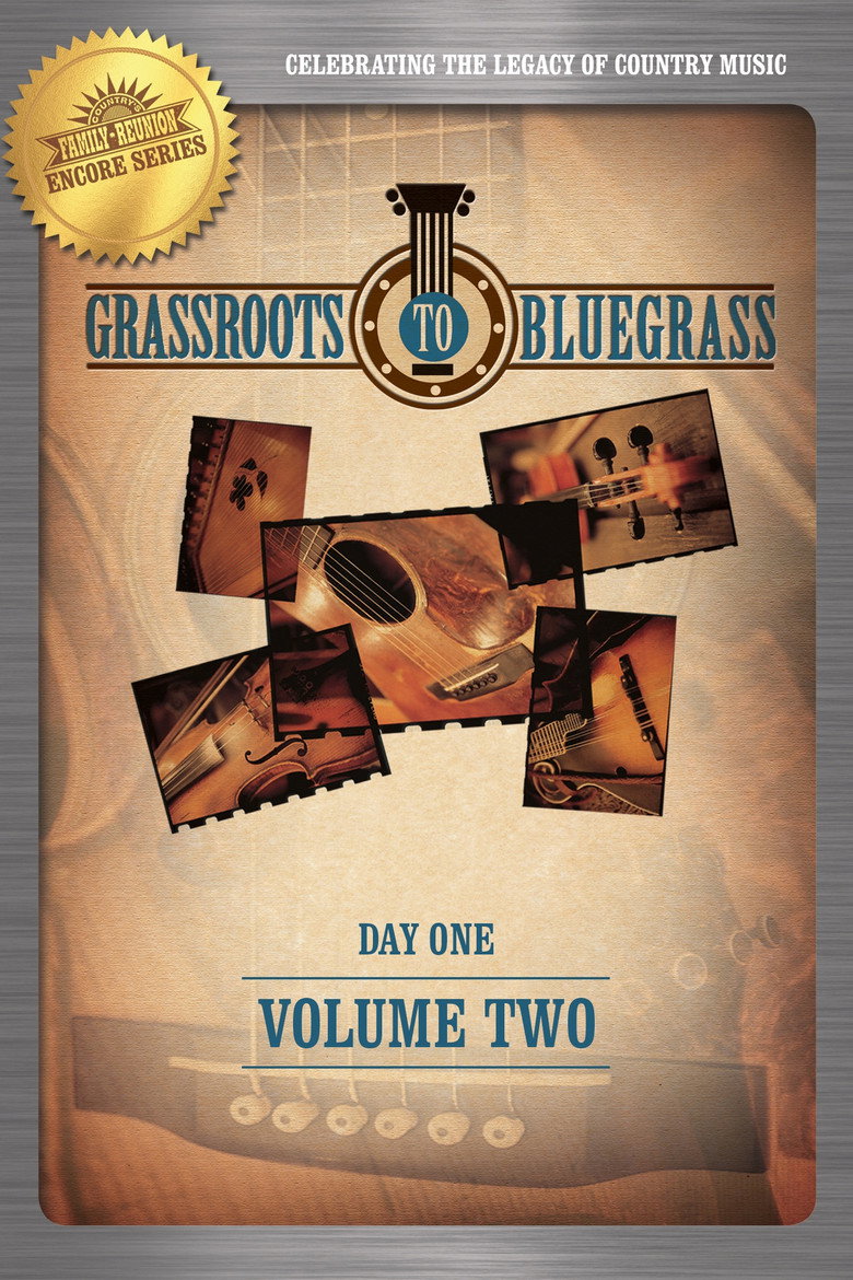 Grassroots to Bluegrass: Volume Two (Day One)