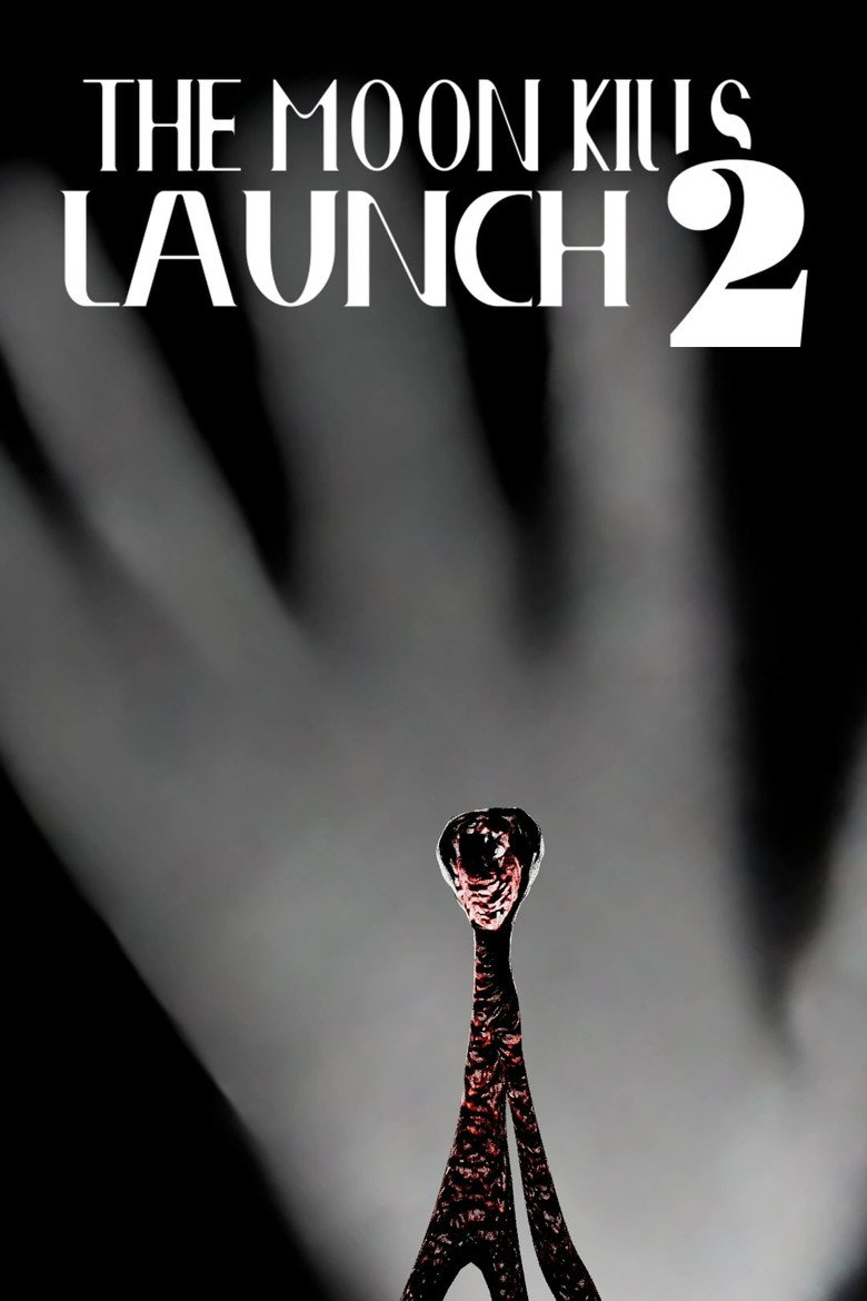 The Moon Kills: Launch 2
