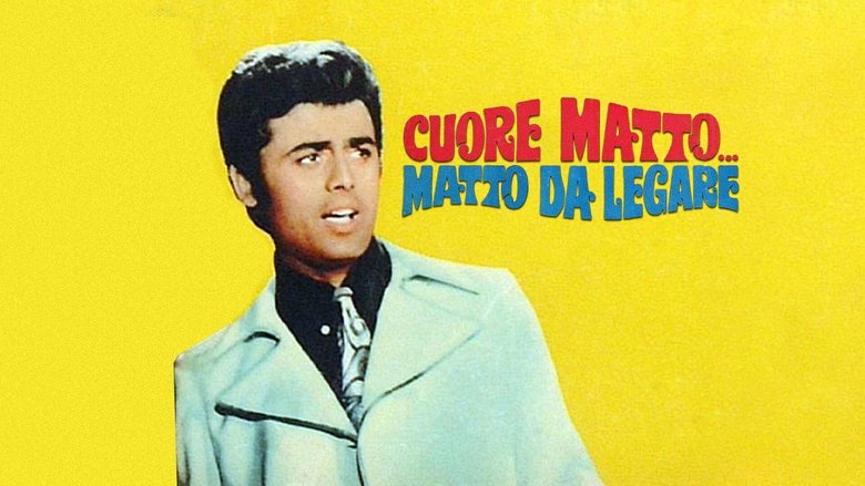 Cuore matto... matto da legare (1967)