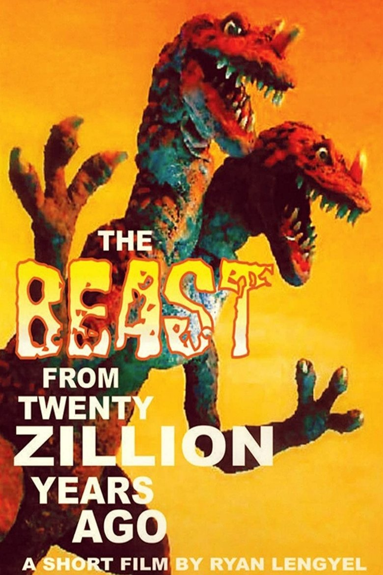The Beast From Twenty Zillion Years Ago main poster