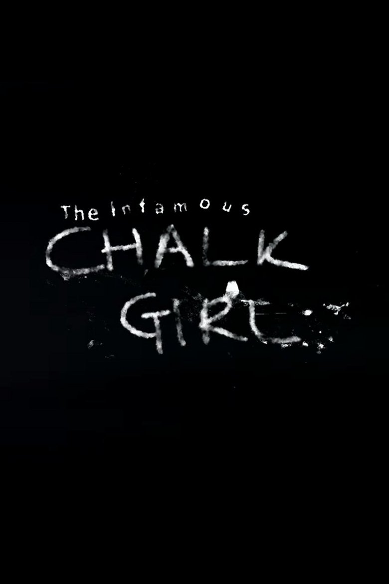 The Infamous Chalk Girl main poster