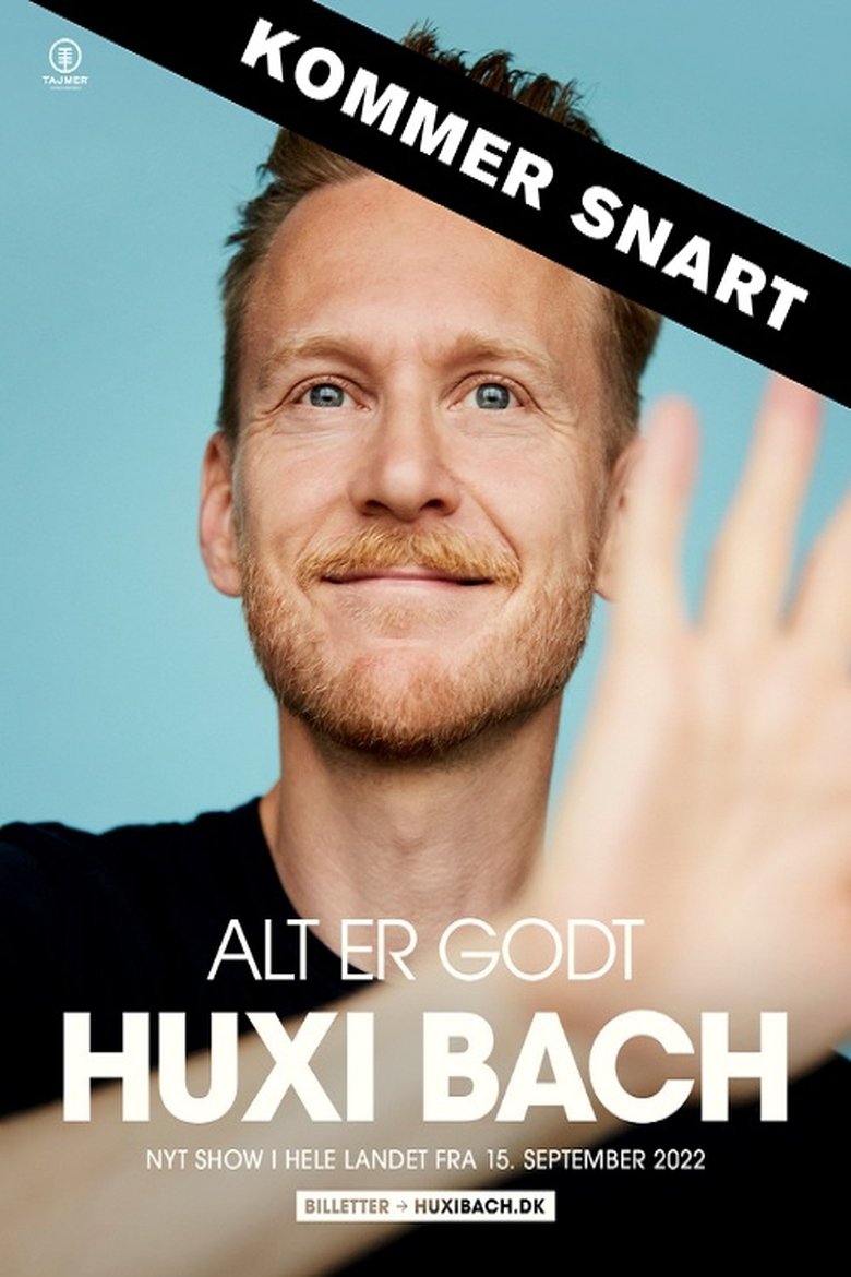 Huxi Bach - Alt er godt main poster
