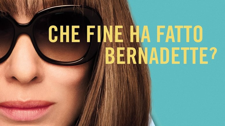Where'd You Go, Bernadette (2019)
