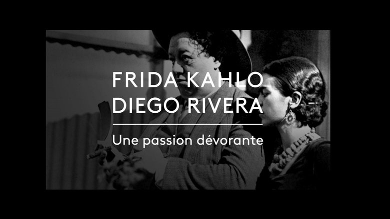 Frida Kahlo, Diego Rivera, une passion dévorante movie poster