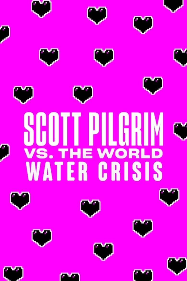 Scott Pilgrim vs. the World Water Crisis (2020)