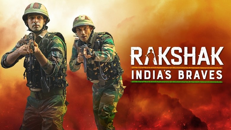 Rakshak - India's Braves (2023)