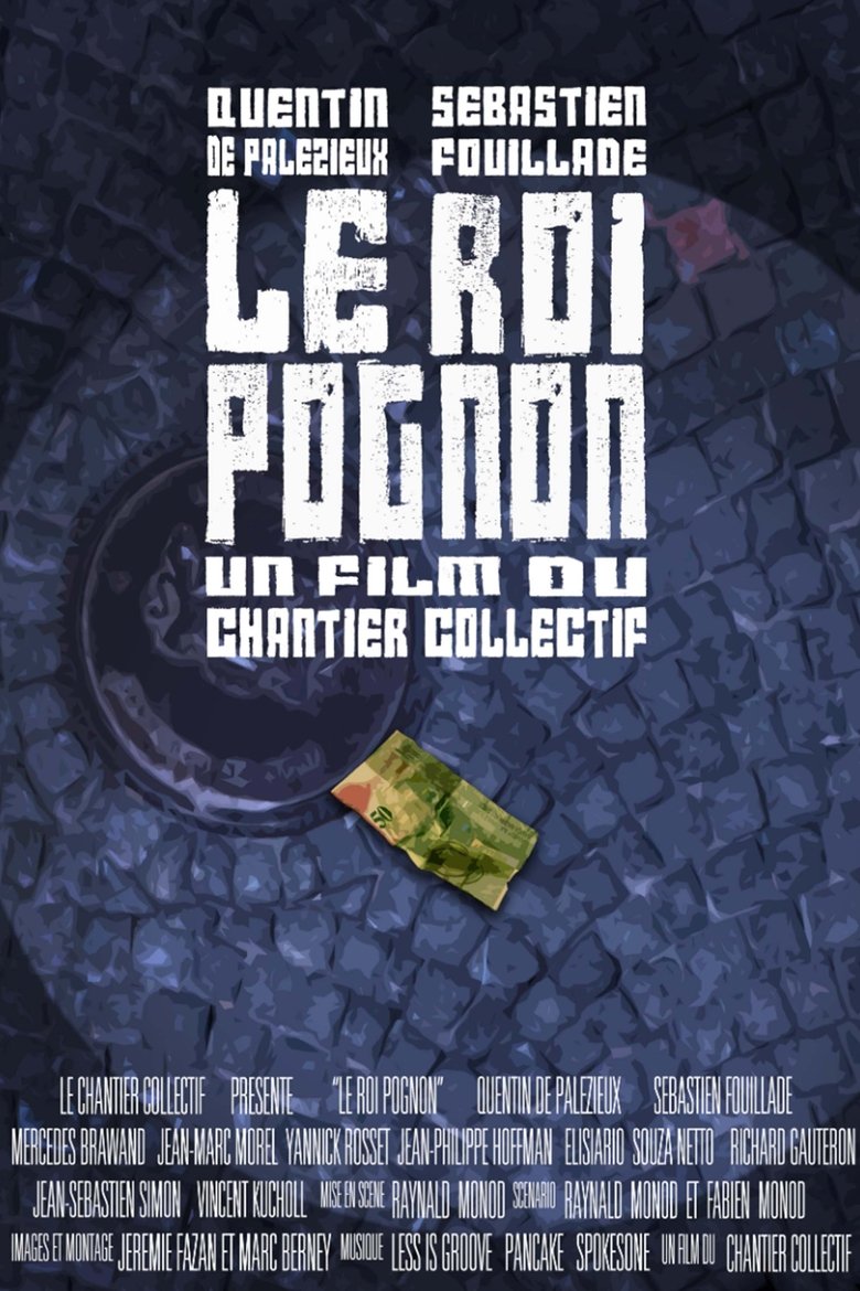 Le Roi Pognon main poster