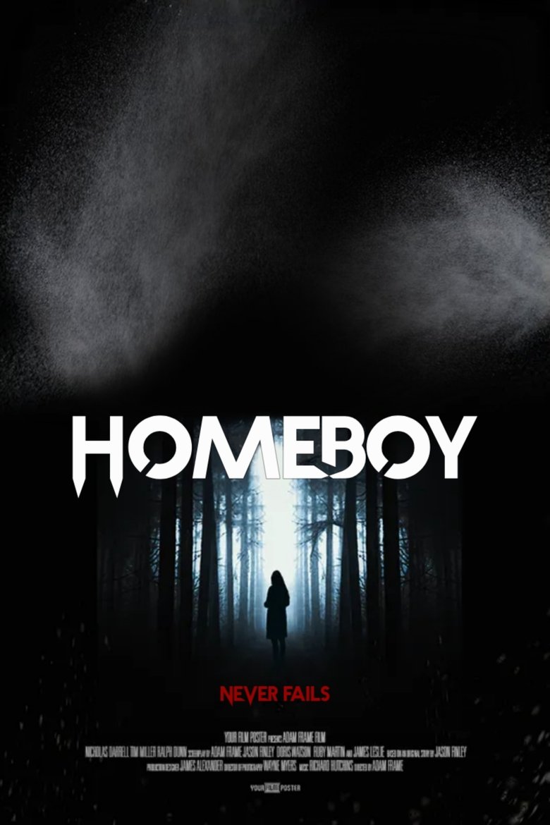 Homeboy Never Fails main poster