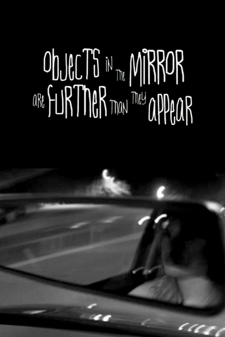 Objects in the Mirror Are Further than They Appear main poster