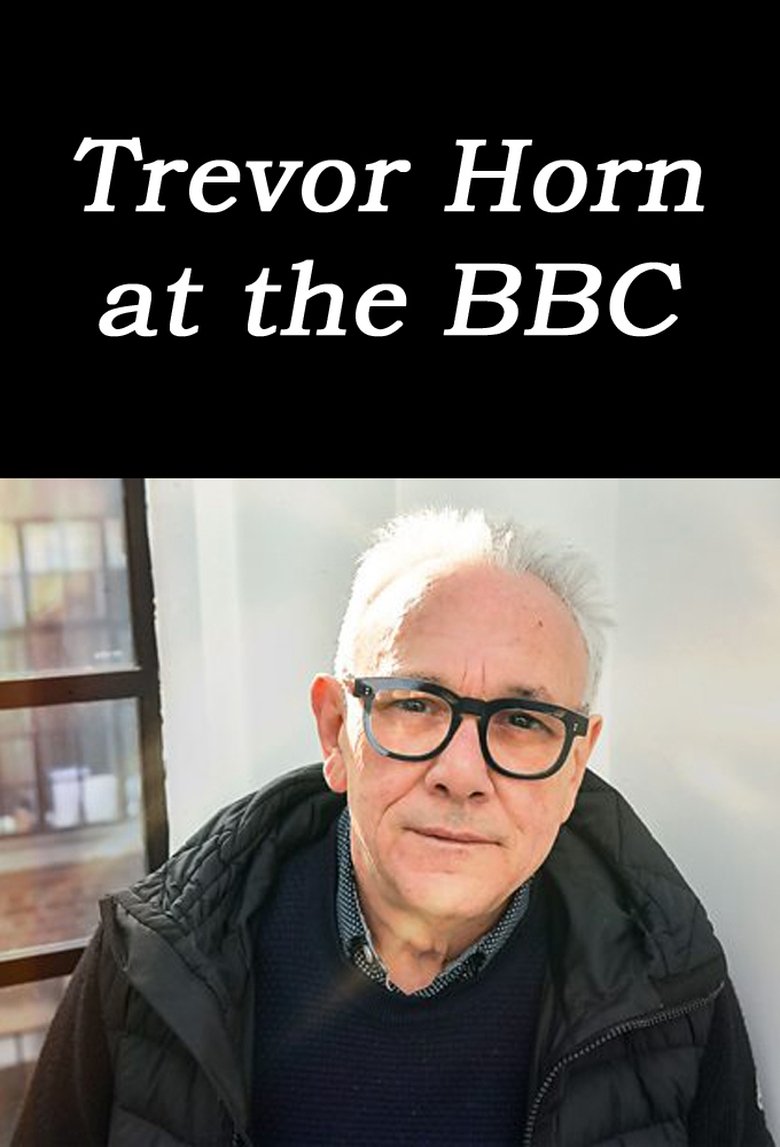Trevor Horn at the BBC main poster