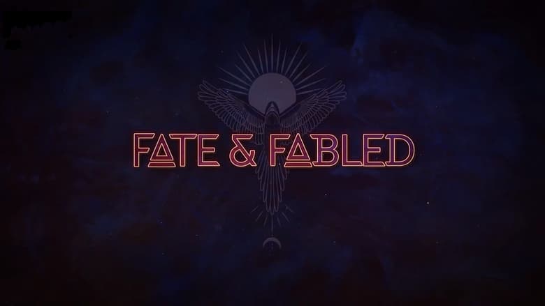 مشاهدة مسلسل Fate & Fabled مترجم أون لاين بجودة عالية
