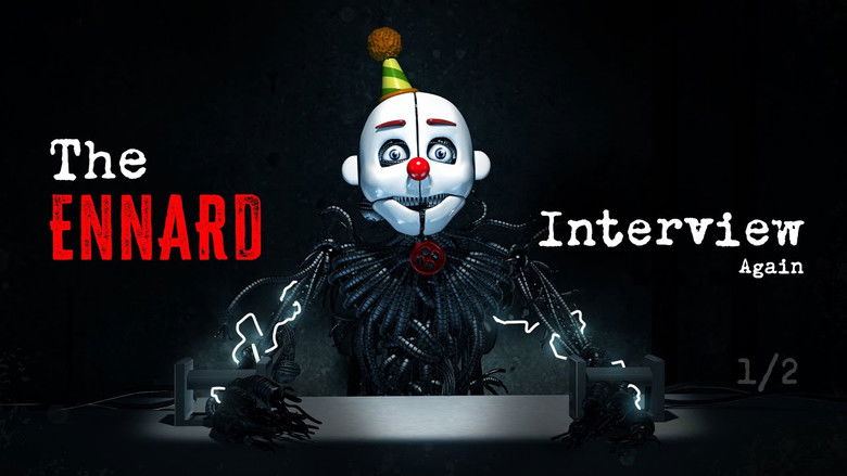 An Interview with Ennard: Again (1/2)