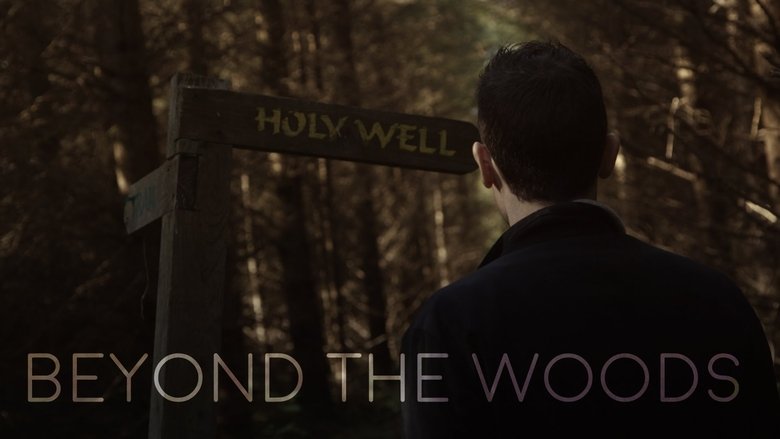 Beyond the Woods (2018) türkçe dublaj izle