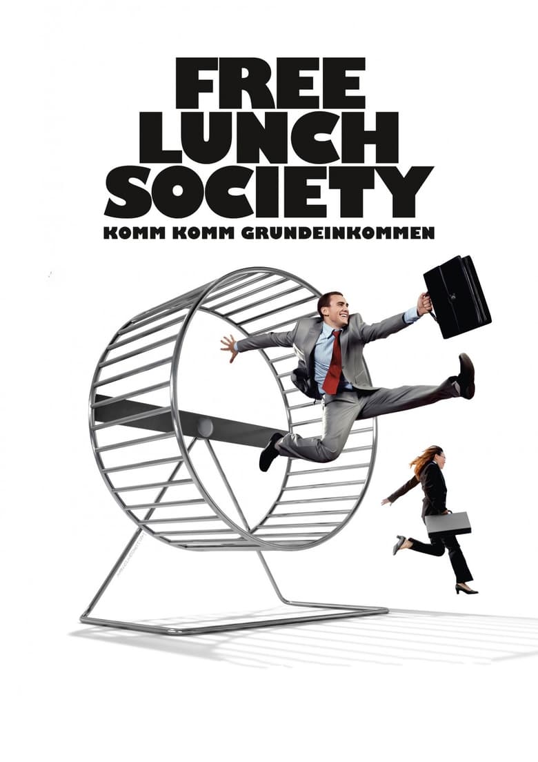 Free Lunch Society: Komm Komm Grundeinkommen (2017)