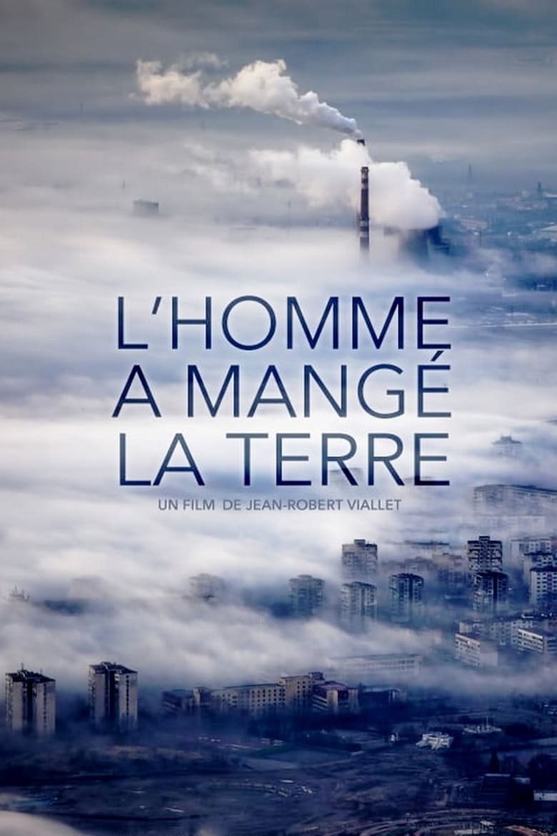 L'Homme a mangé la Terre (2019)