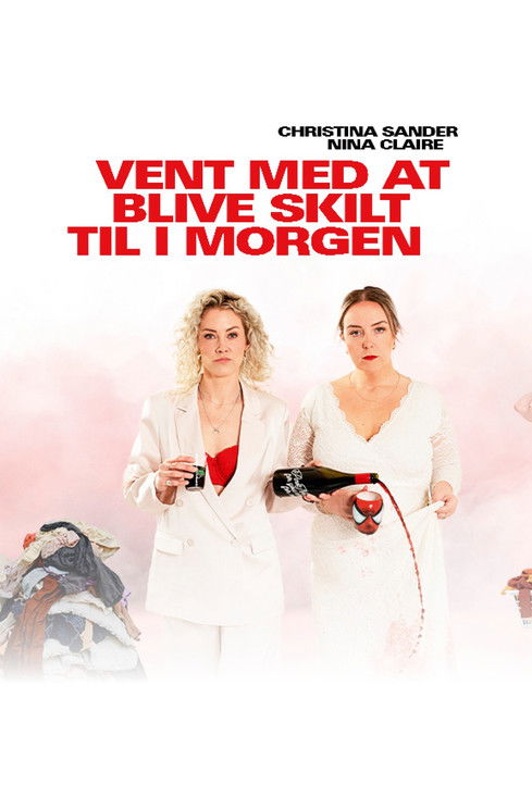 Vent med at blive skilt til i morgen