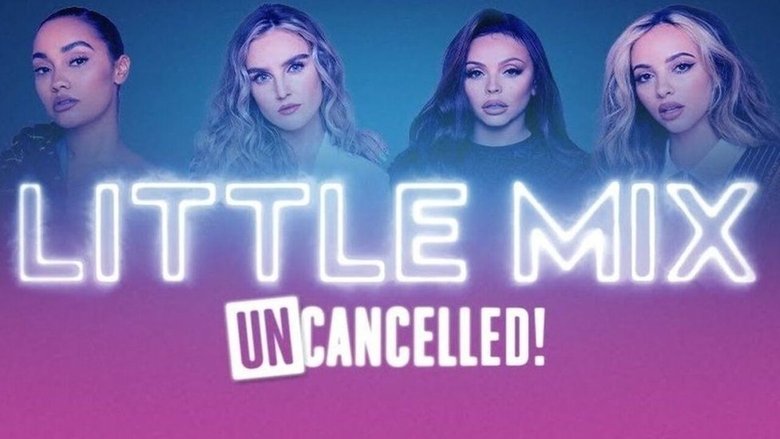 Little Mix: UNcancelled! main backdrop