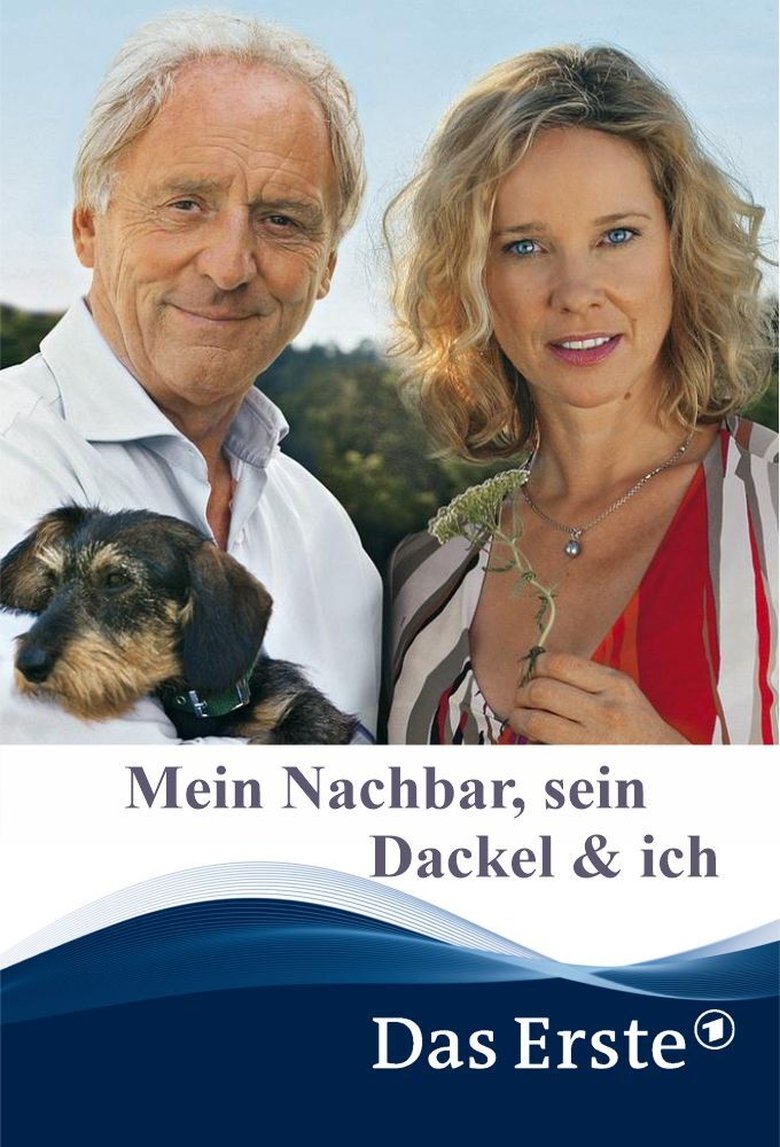 Mein Nachbar, sein Dackel & ich main poster