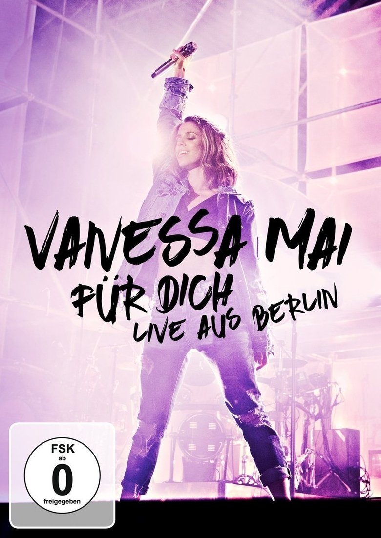 Vanessa Mai - Für dich - Live aus Berlin main poster