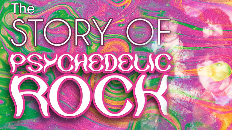 The Story of Psychedelic Rock movie poster