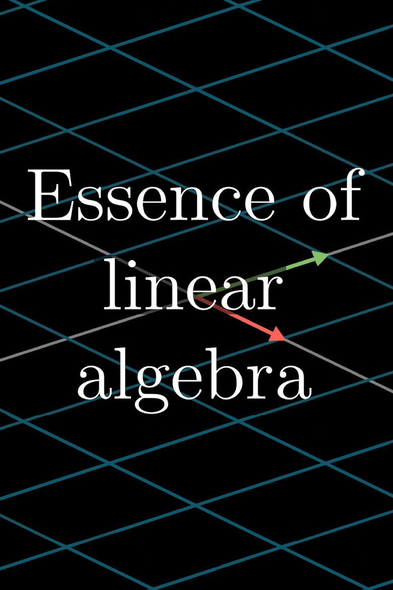 Essence of linear algebra