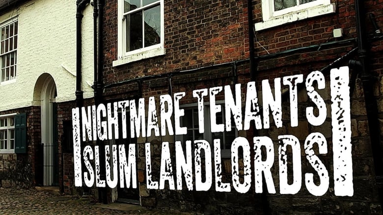 Nightmare Tenants, Slum Landlords