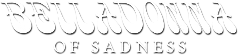 Belladonna of Sadness