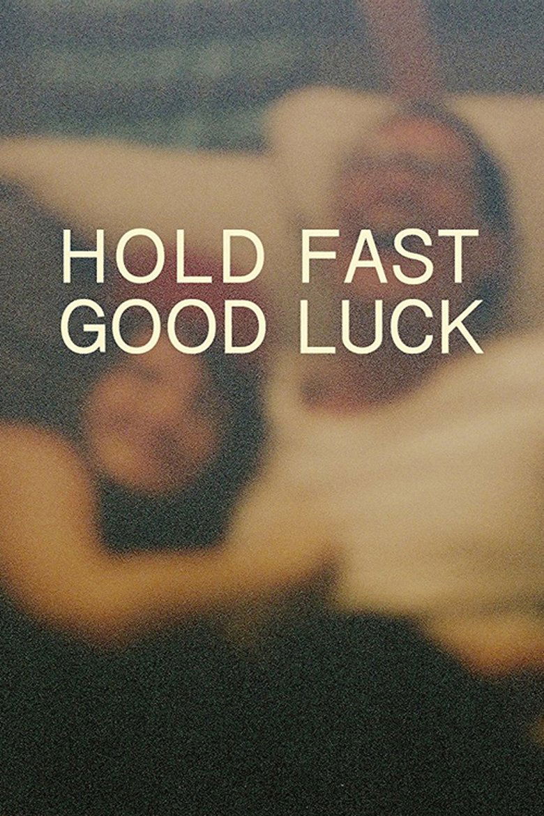 Hold Fast, Good Luck main poster