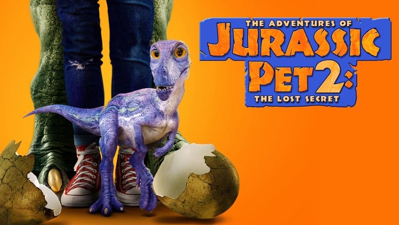 The Adventures of Jurassic Pet 2: The Lost Secret
