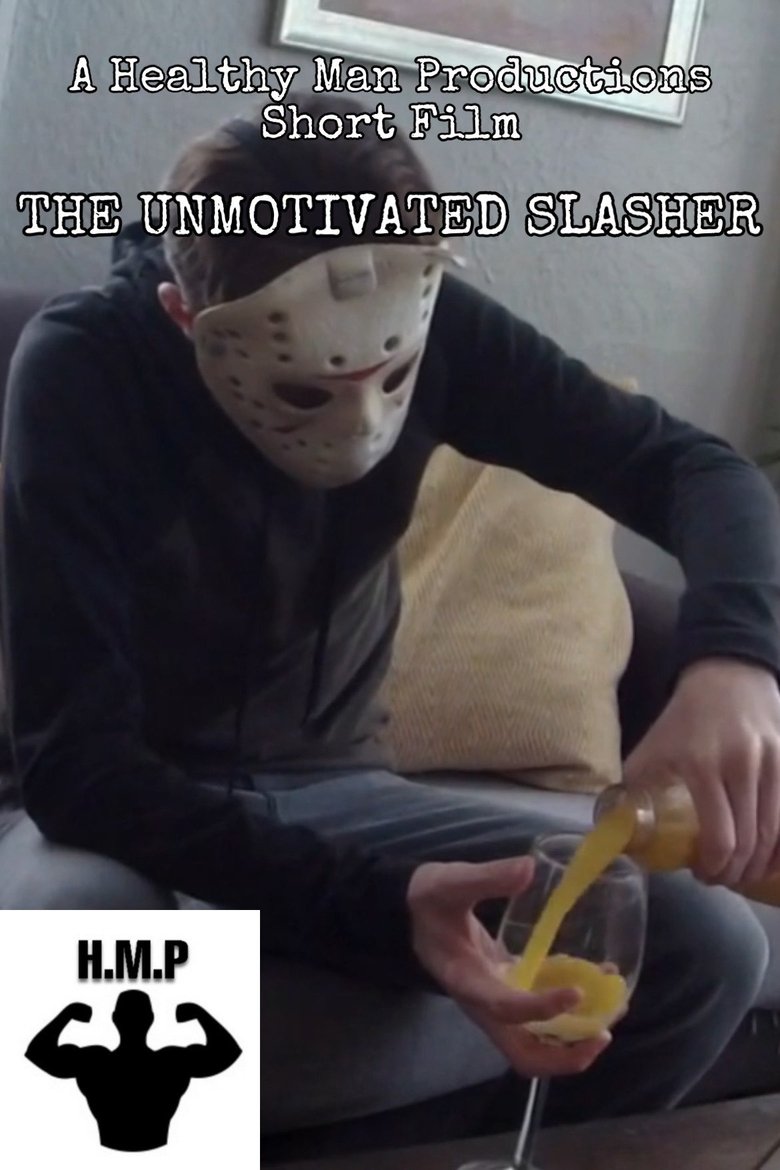 The Unmotivated Slasher main poster