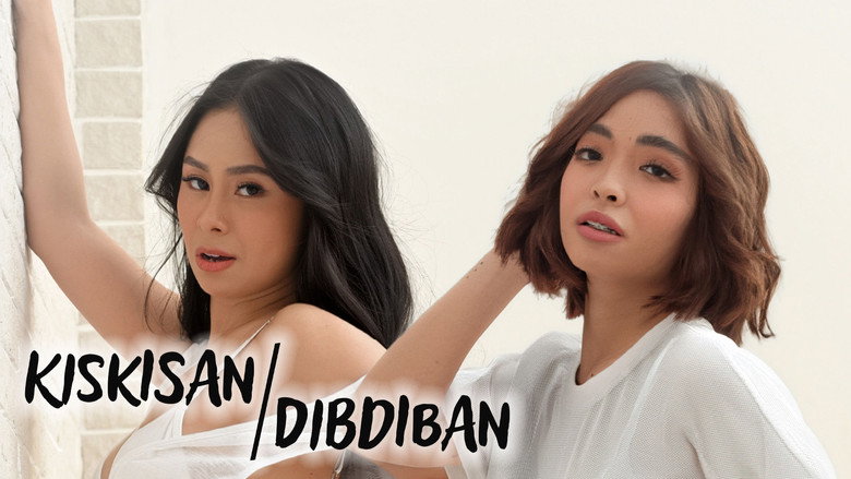 Kiskisan/Dibdiban (2026) Vivamax