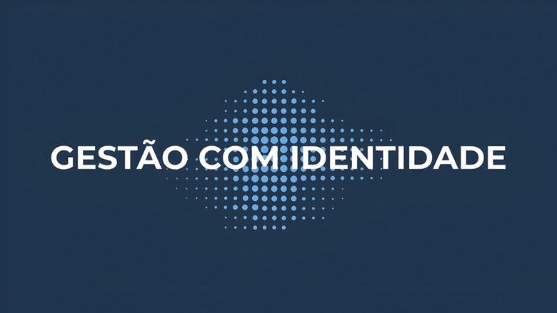 Gest&atilde;o com Identidade