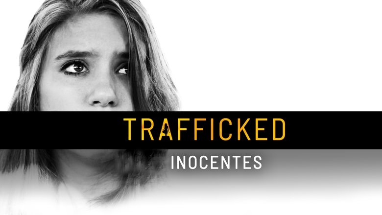 Trafficked: A Parent's Worst Nightmare (2021)
